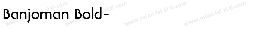 Banjoman Bold字体转换